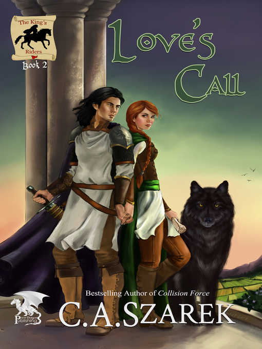 Title details for Love's Call by C.A. Szarek - Available